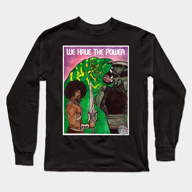 Afro He-Man - We Have the Power Long Sleeve T-Shirt by BladeAvenger